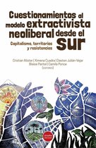 Filosofía - Cuestionamientos al modelo extractivista neoliberal desde el Sur