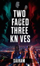 TWO FACED THREE KNIVES
