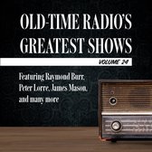 Old-Time Radio's Greatest Shows, Volume 24