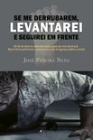 Se me derrubarem, levantarei e seguirei em frente