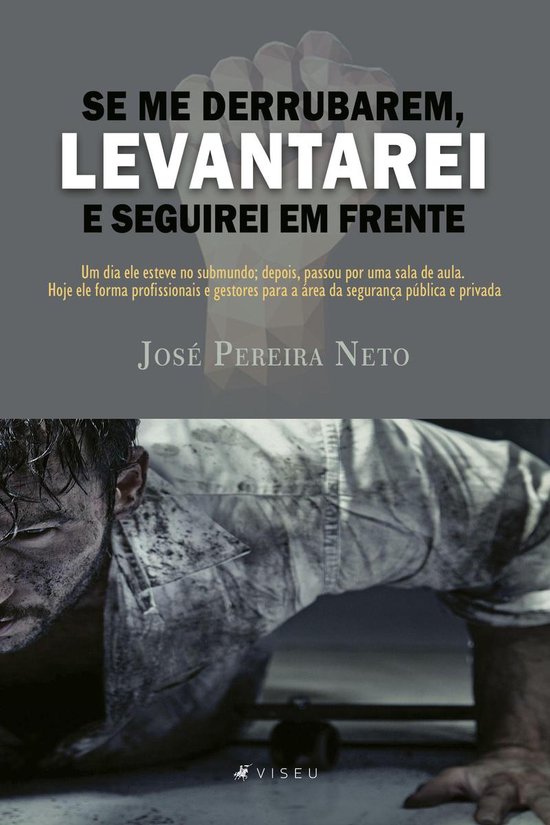 Se me derrubarem, levantarei e seguirei em frente