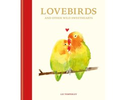 Lovebirds and Other Wild Sweethearts