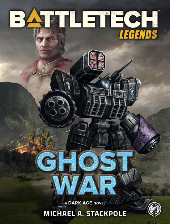 BattleTech Legends - BattleTech Legends: Ghost War (ebook), Michael A ...