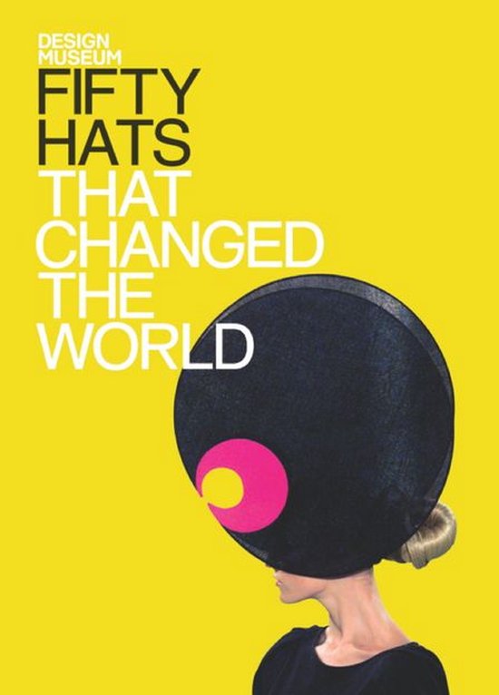 Design Museum Fifty - Fifty Hats that Changed the World - cover