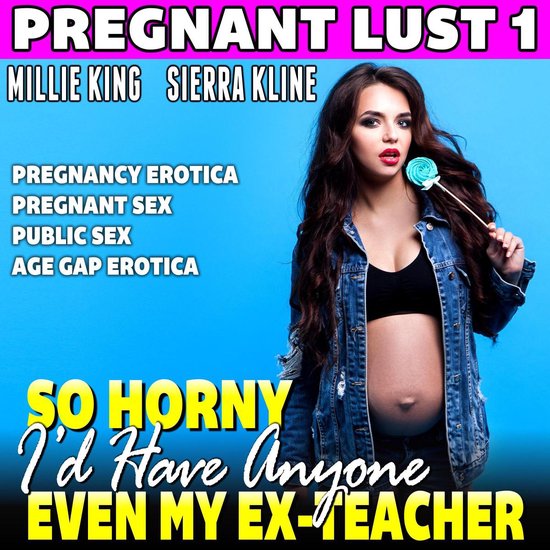 Horny pregnant and Horny When