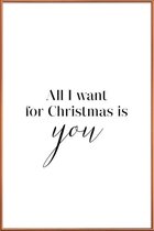JUNIQE - Poster met kunststof lijst All I want for Christmas is You
