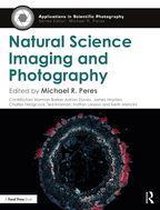 Applications in Scientific Photography - Natural Science Imaging and Photography