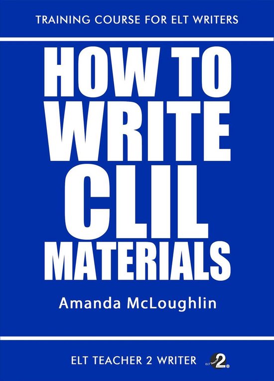 Training Course For ELT Writers 25 - How To Write CLIL Mater ... - cover