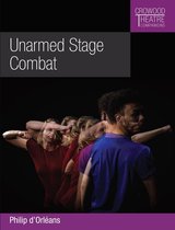 Crowood Theatre Companions 12 - Unarmed Stage Combat