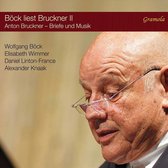 Anton Bruckner: Bock liest Bruckner Vol. II: A Composer as Suitor