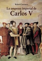 Historia. Serie mayor - La empresa imperial de Carlos V