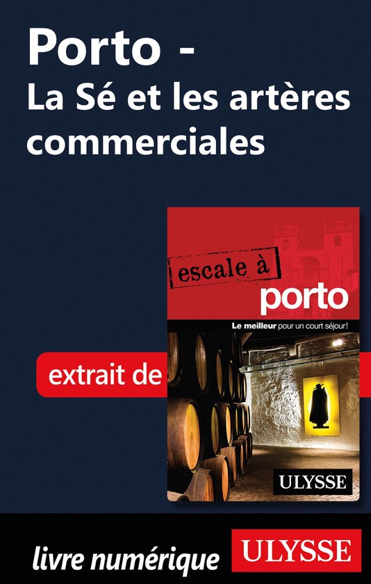 Porto - La Sé et les artères commerciales - cover