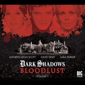 Dark Shadows - Bloodlust: Volume 1