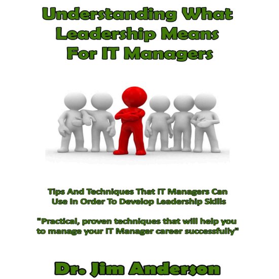 Understanding What Leadership Means for IT Managers - cover