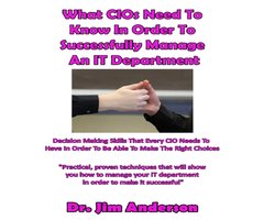 What CIOs Need to Know in Order to Successfully Manage an IT Department
