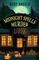 A Happy Camper Mystery 2 - Midnight Spells Murder
