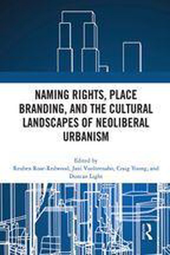 Naming Rights, Place Branding, and the Cultural Landscapes o ... - cover