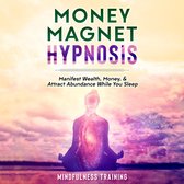Money Magnet Hypnosis