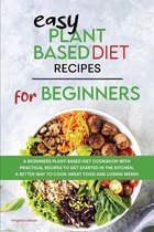 Easy Plant-Based Diet Recipes For Beginners