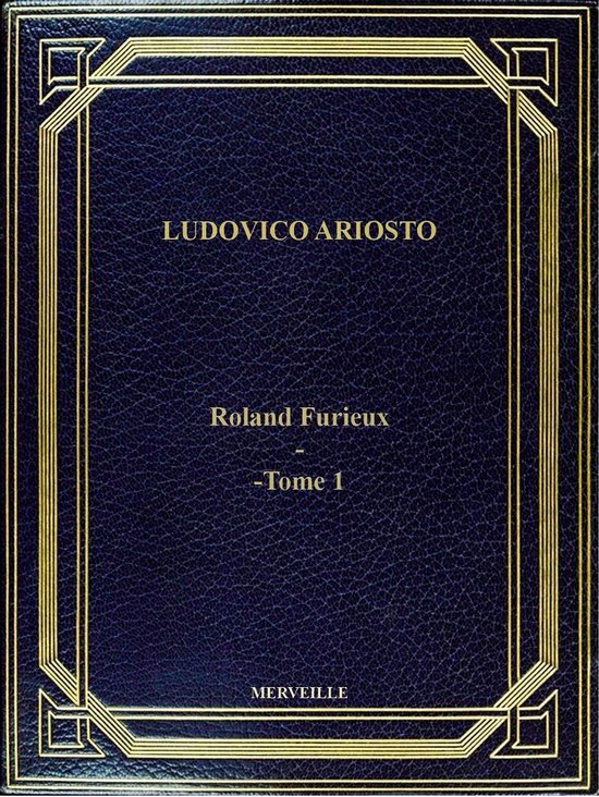 Roland Furieux - -Tome 1