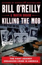 Bill O'Reilly's Killing Series - Killing the Mob