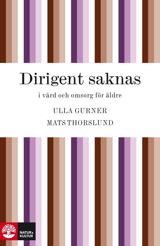Dirigent saknas i vård och omsorg
