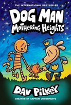 Dog Man 10 - Dog Man: Mothering Heights: A Graphic Novel (Dog Man #10): From the Creator of Captain Underpants