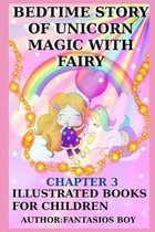 Bedtime Story of Unicorn Magic with Fairy - Chapter 3