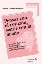 Recursos educativos - Pensar con el corazón, sentir con la mente