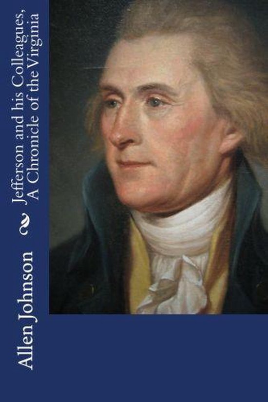 jefferson-and-his-colleagues-a-chronicle-of-the-virginia-ebook