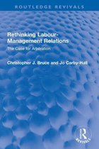 Routledge Revivals - Rethinking Labour-Management Relations