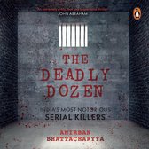 The Deadly Dozen: India's Most Notorious Serial Killers