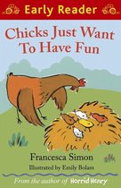 Early Reader - Chicks Just Want to Have Fun