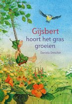 Kabouter Gijsbert  -   Gijsbert hoort het gras groeien