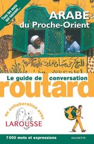 Arabe du Proche-Orient le guide de conversation Routard