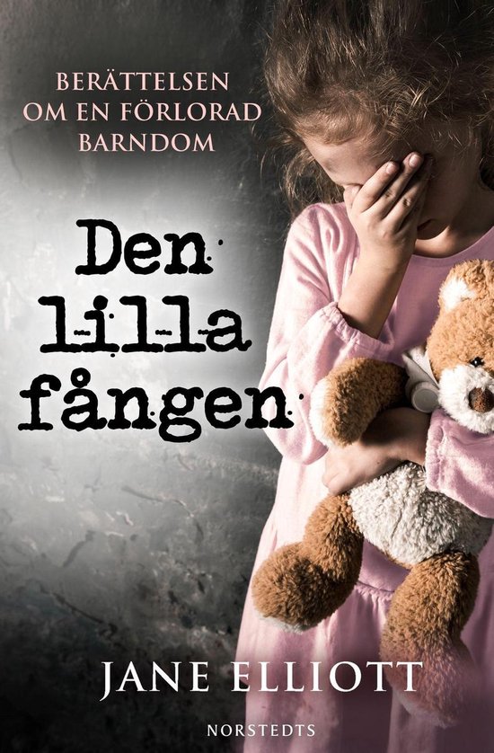 Den lilla fången : berättelsen om en förlorad barndom - cover