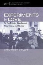 American Society of Missiology Monograph Series 49 - Experiments in Love
