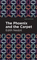 Mint Editions (The Children's Library) - The Phoenix and the Carpet