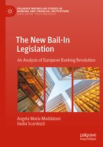 Palgrave Macmillan Studies in Banking and Financial Institutions-The New Bail-In Legislation
