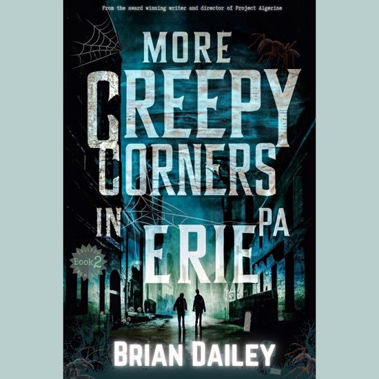 More Creepy Corners in Erie PA - cover