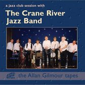 The Crane River Jazz Band - A Jazz Club Session With The Crane (CD)