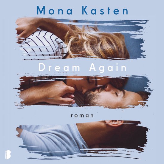 Boekomslag met de titel 'Dream Again' van Mona Kasten. Drie foto's van een koppel die elkaar vasthouden en kussen.