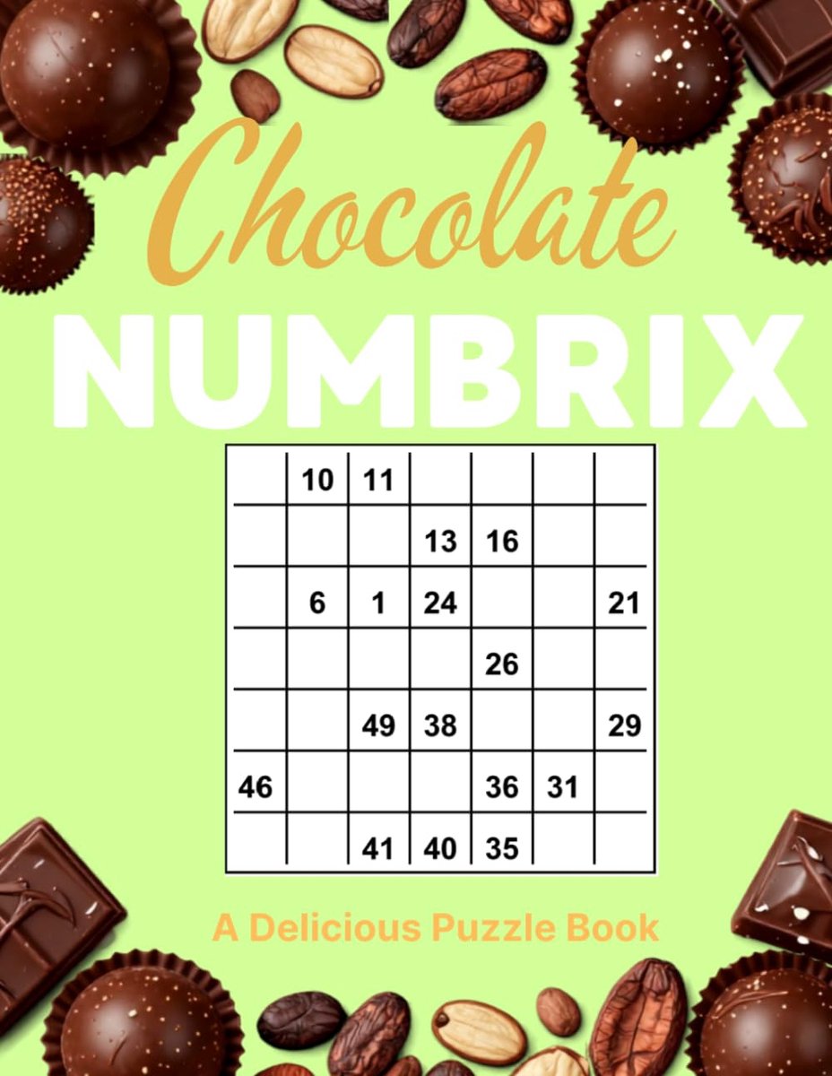 Chocolate Numbrix Puzzle Book: 300 Number Path Puzzles for Adults • Easy, Medium & Hard • Large Print • A Sweet Challenge for Chocolate Lovers