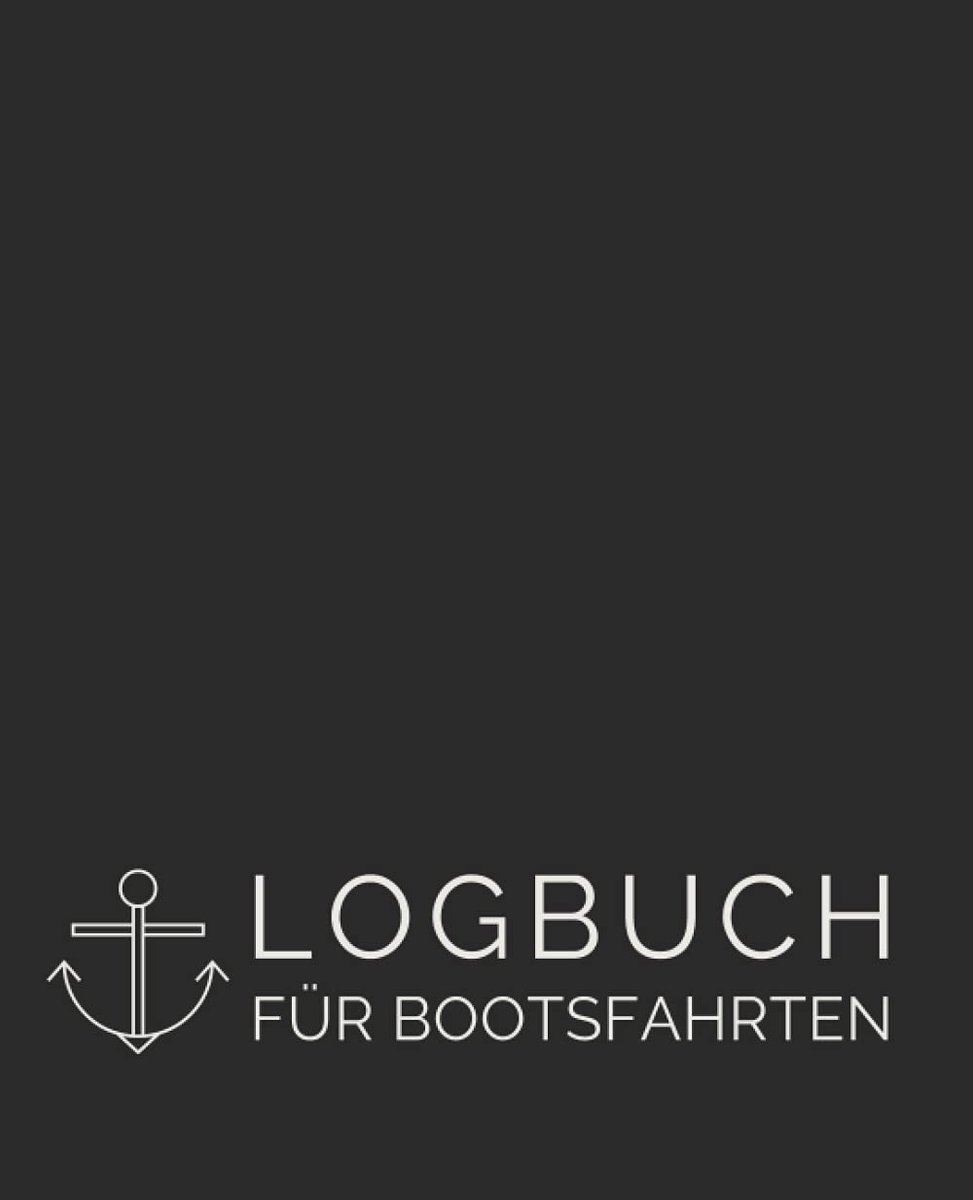 Für Bootsfahrten: Schiffstagebuch für Hobby-Schiffsführer, Kapitän, Skipper, Segler und Crew zur Protokollierung von Segeltagen sowie Angaben zum Boot