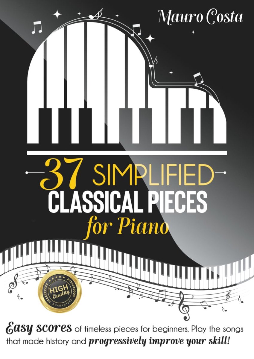 37 Simplified Classical Pieces for Piano: Easy scores of timeless pieces for beginners. Play the songs that made - ShopVlot