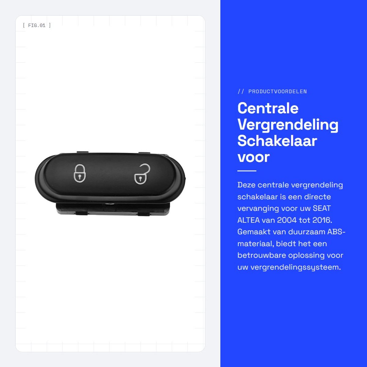 Dailygoods - Centrale Vergrendeling Schakelaar voor Vervanging SEAT ALTEA 2004-2016