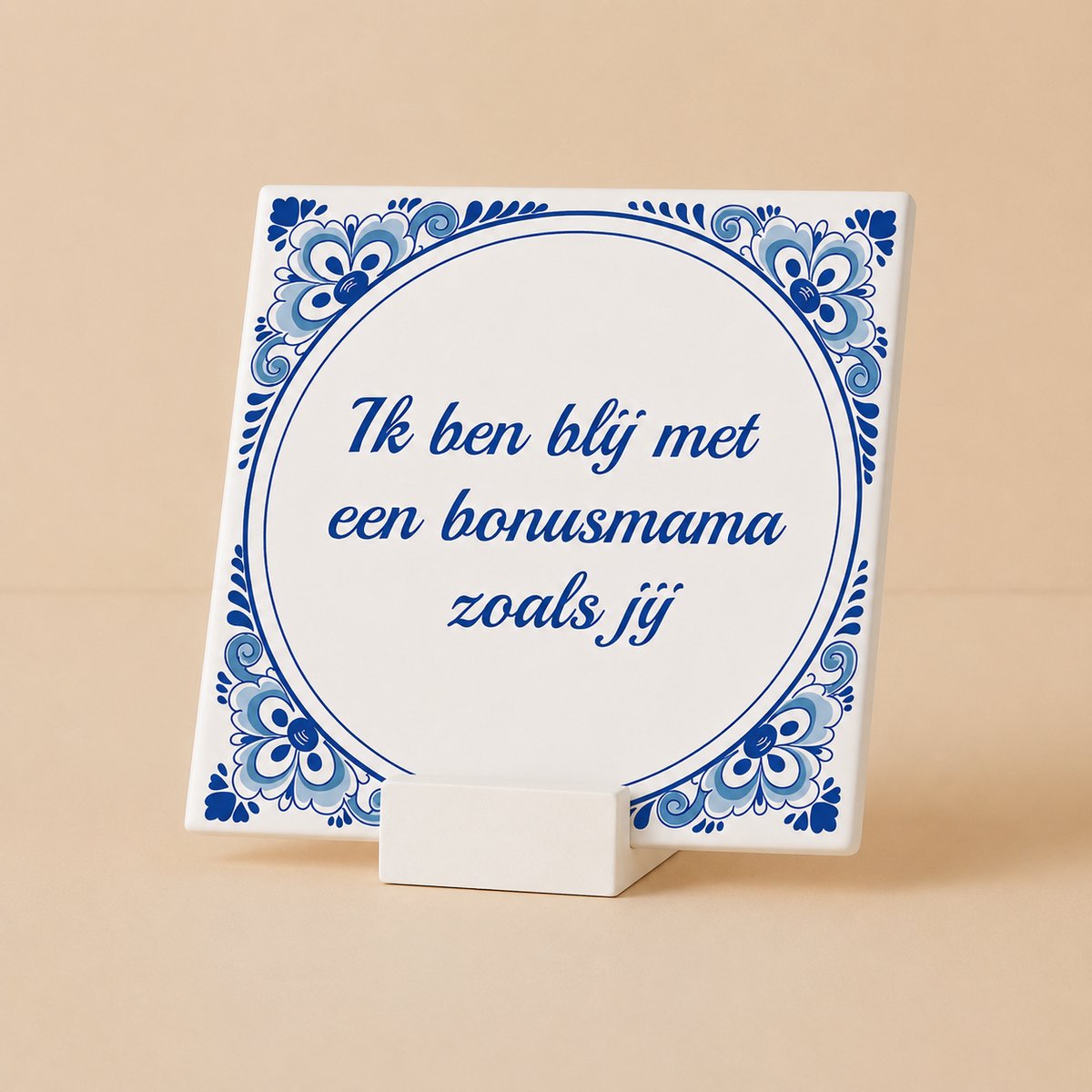 Bedruk King Ik Ben Blij met een Bonusmama Zoals Jij Tegel 15x15 cm met houdertje – Hartverwarmende Delfts Blauwe Keramische Tegel – Cadeau voor Stiefmoeder Wit