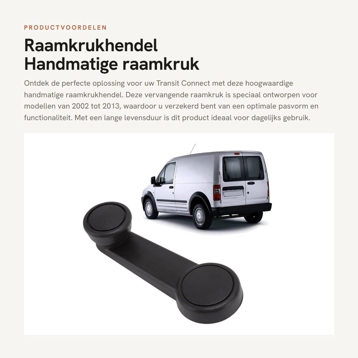 Dailygoods - Raamkrukhendel - Handmatige raamkruk - Vervanging voor Transit Connect - 2002-2013 - Duurzaam en betrouwbaar - Eenvoudige installatie - G...