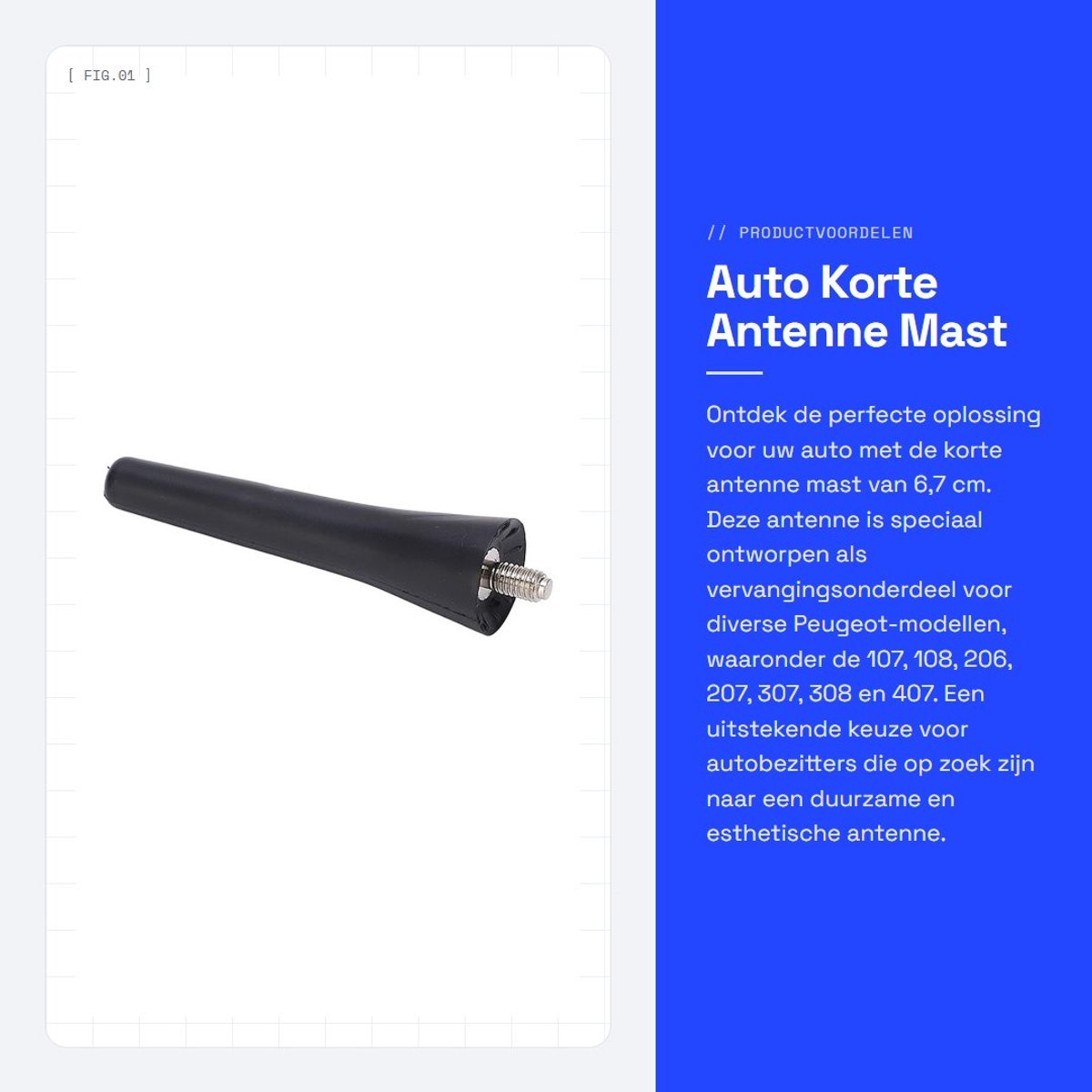 Dailygoods- Antenne Korte Vervangingsmast 6.7Cm - Antenne voor 107/108/206/207/307/308/407 - ABS Kunststof - Slagbestendig - Eenvoudig te Installeren - Auto Antenne