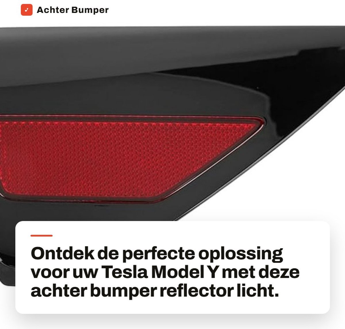 Dailygoods- Bumper Reflector Vervanging 1100781 99 D - Achterlicht - Eenvoudige Installatie - Geschikt voor Tesla Model Y 2020+ - Perfecte Pasvorm - Geen Boren Nodig